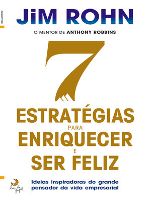 cover image of 7 Estratégias para Enriquecer e Ser Feliz